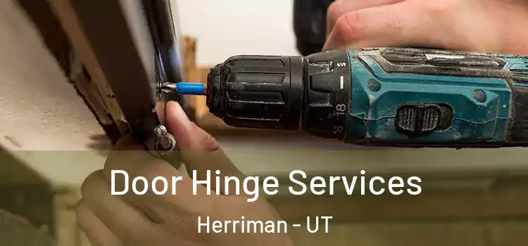 Door Hinge Services Herriman - UT