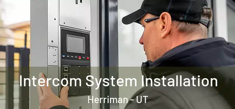  Intercom System Installation Herriman - UT