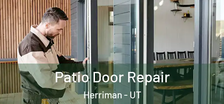 Patio Door Repair Herriman - UT