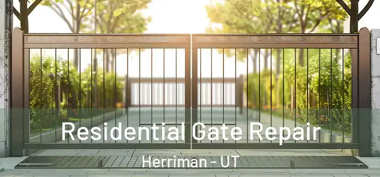 Residential Gate Repair Herriman - UT
