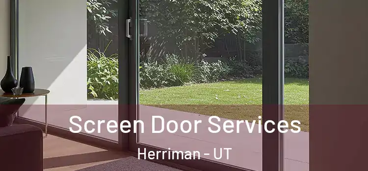 Screen Door Services Herriman - UT