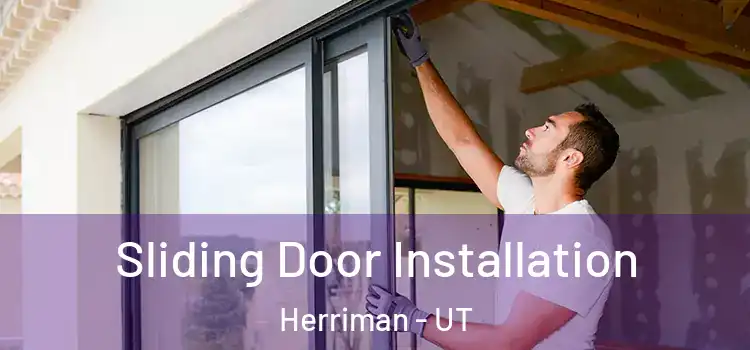 Sliding Door Installation Herriman - UT